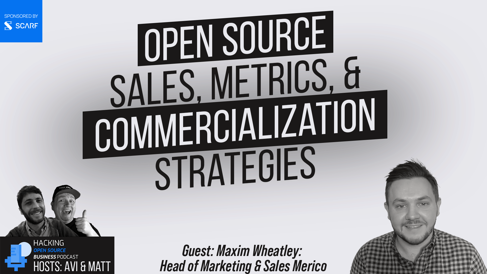 Open Source: Sales, Metrics, & Commercialization Strategies - Hacking Open Source Business Podcast